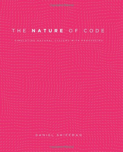 Large book cover: The Nature of Code: Simulating Natural Systems with Processing