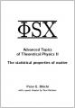 Small book cover: Advanced Topics of Theoretical Physics II: The statistical properties of matter