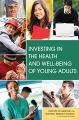 Book cover: Investing in the Health and Well-Being of Young Adults