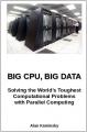 Small book cover: BIG CPU, BIG DATA: Solving the World's Toughest Problems with Parallel Computing