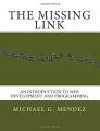 Book cover: The Missing Link: An Introduction to Web Development and Programming