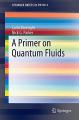 Book cover: A Primer on Quantum Fluids