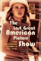 Book cover: The Last Great American Picture Show: New Hollywood Cinema in the 1970s
