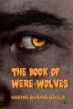 Book cover: The Book of Were-Wolves