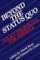 Book cover: Beyond the Status Quo: Policy Proposals for America