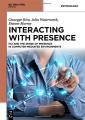 Book cover: Interacting with Presence