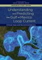 Book cover: Understanding and Predicting the Gulf of Mexico Loop Current