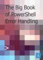 Small book cover: The Big Book of PowerShell Error Handling