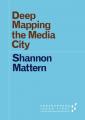 Book cover: Deep Mapping the Media City