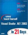 Book cover: Sams Teach Yourself Visual Studio .NET 2003 in 21 Days