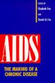 Book cover: AIDS: The Making of a Chronic Disease