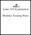 Small book cover: Linux 101 Examination: Modular Training Notes