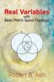Book cover: Real Variables: With Basic Metric Space Topology