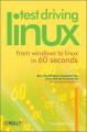 Book cover: Test Driving Linux: From Windows to Linux in 60 Seconds