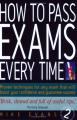 Book cover: How to Pass Exams Every Time