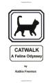 Book cover: Catwalk: A Feline Odyssey