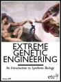 Small book cover: Extreme Genetic Enginering: An Introduction to Synthetic Biology