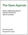 Book cover: The Open Agenda: Ideas a beginning physics teacher should not take for granted