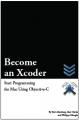 Book cover: Become an Xcoder: Start Programming the Mac Using Objective-C