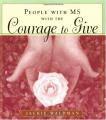 Book cover: People With MS and the Courage to Give