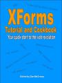 Book cover: XForms Tutorial and Cookbook