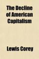 Book cover: The Decline of American Capitalism