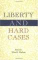 Book cover: Liberty and Hard Cases