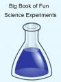 Book cover: Big Book of Fun Science Experiments