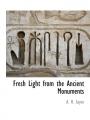 Book cover: Fresh Light from the Ancient Monuments
