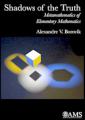 Book cover: Shadows of the Truth: Metamathematics of Elementary Mathematics
