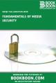 Book cover: Fundamentals of Media Security
