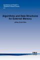 Book cover: Algorithms and Data Structures for External Memory