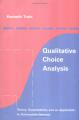 Book cover: Qualitative Choice Analysis: Theory, Econometrics, and an Application to Automobile Demand