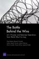 Book cover: The Battle Behind the Wire: U.S. Prisoner and Detainee Operations from World War II to Iraq