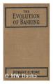 Book cover: The Evolution of Banking