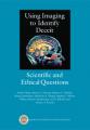 Book cover: Using Imaging to Identify Deceit: Scientific and Ethical Questions