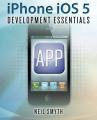Book cover: iPhone iOS 5 Development Essentials