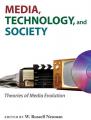 Book cover: Media, Technology, and Society: Theories of Media Evolution