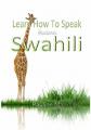 Small book cover: Learn How To Speak Modern Swahili