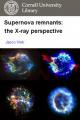 Small book cover: Supernova Remnants: The X-ray Perspective