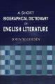 Book cover: A Short Biographical Dictionary of English Literature