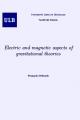 Book cover: Electric and Magnetic Aspects of Gravitational Theories