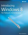 Book cover: Introducing Windows 8: An Overview for IT Professionals