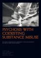 Book cover: Psychosis with Coexisting Substance Misuse