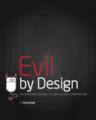 Book cover: Evil by Design: Design patterns that lead us into temptation