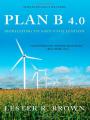Book cover: Plan B 4.0: Mobilizing to Save Civilization