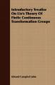 Book cover: Introductory Treatise On Lie's Theory Of Finite Continuous Transformation Groups