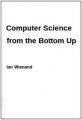Small book cover: Computer Science from the Bottom Up