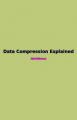 Book cover: Data Compression Explained