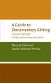 Book cover: A Guide to Documentary Editing